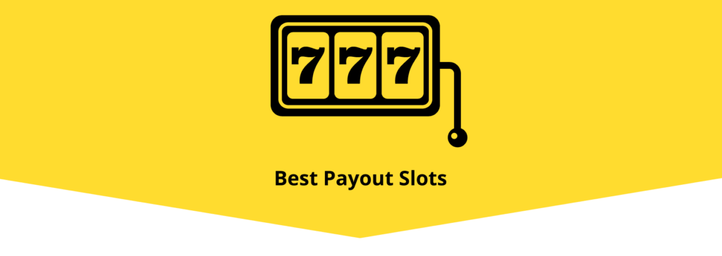 Best Payout Slots